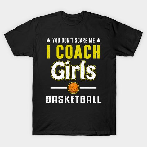 Basketball Coach Gifts, Coach Shirt, Basketball T Shirt Designs, Coach Shirts, Girls Basketball, Basketball Funny, Sports Coach, Basketball T Shirt, Team Events