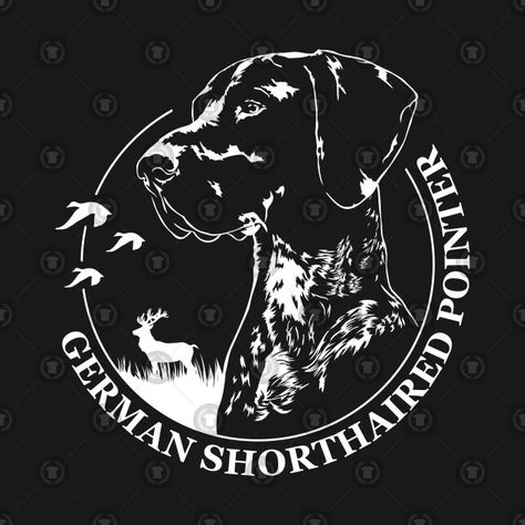 German Shorthaired Pointer Tattoo, Short Haired Pointer, German Shorthaired Pointer Dog, Anchor Tattoos, Halloween Graphics, German Shorthair, Shorthaired Pointer, Pointer Dog, Animal Portraits