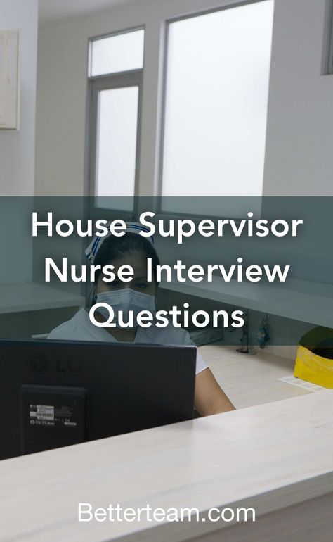 Top 5 House Supervisor Nurse interview questions with detailed tips for both hiring managers and candidates. Charge Nurse Interview Questions, Nurse Interview Questions, Supervisor Interview Questions, Nurse Supervisor, Nurse Interview, Charge Nurse, Nurse Manager, Interview Attire, Nursing Jobs