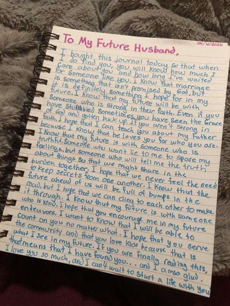 The opening page to the book I plan to give my husband on our wedding day. It will be full of letters, prayers, and scripture for him to enjoy! Letter To My Future Husband, Future Husband Journal, Husband Journal, Future Husband Prayer, Letter To My Boyfriend, Husband Prayer, Letters To My Husband, Prayer For Husband