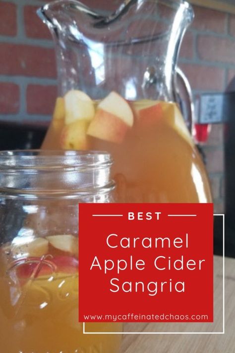 Caramel Apple Cider Sangria Recipe Apple Pie Sangria, Apple Sangria Recipes, Apple Cider Sangria Recipe, Fall Sangria Recipes, Caramel Apple Sangria, Caramel Apple Cider, Best Apple Cider, Apple Sangria, Cider Sangria