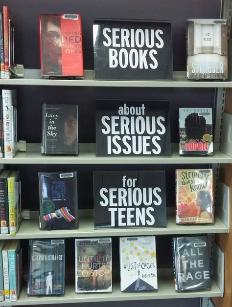 Serious Books About Serious Issues For Serious Teens - Library Display Teen Library Displays, Teen Library Space, School Library Book Displays, Teen Book, School Library Displays, Teen Library, Writing Forms, Middle School Libraries, Library Work