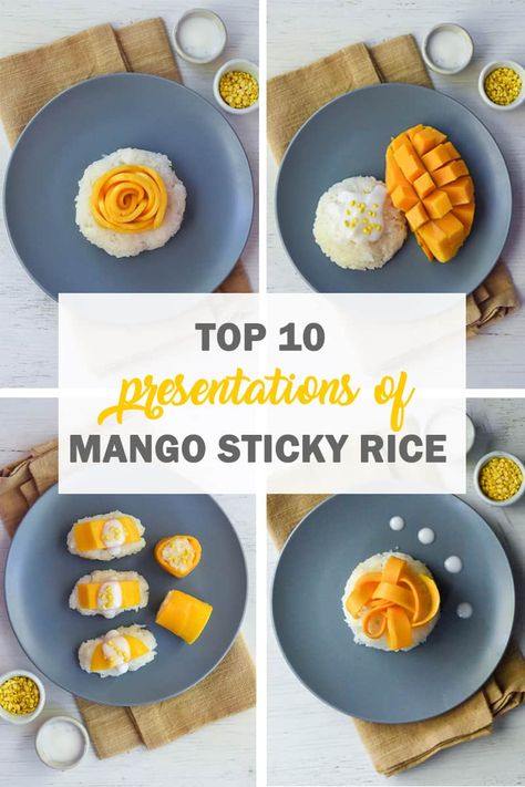 TOP 10: Presentations of Mango Sticky Rice - Rachel Cooks Thai Sticky Rice Sushi, How To Eat Mango, Coconut Sticky Rice, Mango Varieties, Thai Mango, Rice Sushi, Most Popular Desserts, Mango Sticky Rice, Vegan Asian