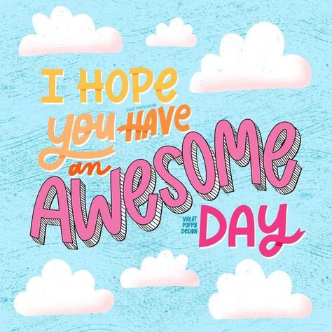 Wonderful Day Quotes, Great Day Quotes, Have An Awesome Day, Weekday Quotes, Classroom Quotes, Happy Morning Quotes, Inspo Quotes, Thursday Motivation, Poppy Design