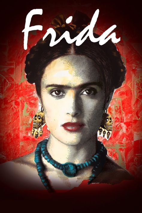 Frida Kahlo Salma Hayek, Frida Movie, Mighty Mike, Louis Garrel, Alfred Molina, Ashley Judd, Swinging London, Edward Norton, Courtney Love