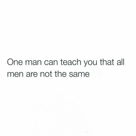 One man My Man Quotes, Quotes About Men, A Real Man Quotes, Good Heart Quotes, Tbh Quotes, Good Man Quotes, Real Men Quotes, Man Quotes, Men Quotes Funny