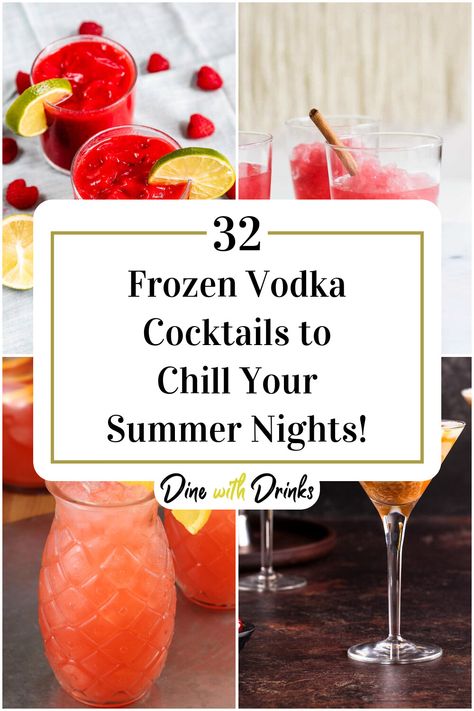 Collage of 4 frozen vodka cocktails. Frozen Cocktails Vodka, Frozen Drinks With Vodka, Frozen Vodka Cocktails, Vodka Frozen Drinks, Vodka Slushies, Vodka Cran, Vodka Recipes Drinks, Whipped Vodka, Frozen Drink Recipes