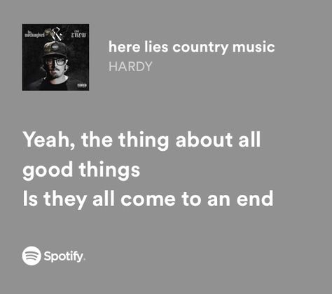 Hardy Quotes Country, Hardy Lyrics Quotes, Country Song Graduation Quotes, Senior Quotes For Yearbook Country Song Lyrics, Hardy Lyrics, Best Senior Quotes, Music Quote Tattoos, Song Lyric Tattoos, Senior Quote Ideas