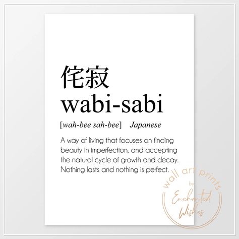 Wabi Sabi Definition, Beautiful Japanese Words, Unique Words Definitions, Learn Japanese Words, Japanese Quotes, Japanese Phrases, Japanese Word, Japanese Print, Word Wall Art