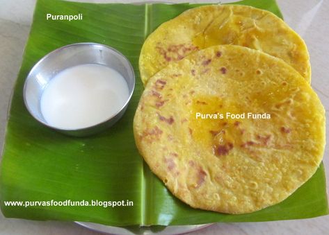 Food Funda: Puran Poli ~ Maharashtrian Sweet Stuffed Roti Puran Poli Recipes, Poli Recipe, Puran Poli, Maharashtrian Recipes, Indian Flat Bread, Flat Breads, Goan Recipes, Recipes From Around The World, Sweet Dish