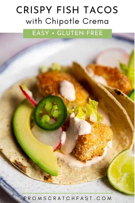 Crispy Fish Tacos, Fish Nuggets, Slow Cooker Chili Beef, Chipotle Recipes Chicken, Adobe Sauce, Fish Taco Sauce, Chipotle Crema, Gluten Free Fish, Pan Fried Fish