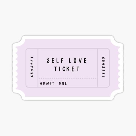 #selflove #selfcare #confidence #positivity #pink #happiness #cute #bepositive #ticket #redbubble Ticket Sticker Printable, Purple Self Love, Selfcare Stickers, Stickers Rosa, Love Ticket, Tickets Stickers, Binder Stickers, Pink Tickets, Ticket Sticker