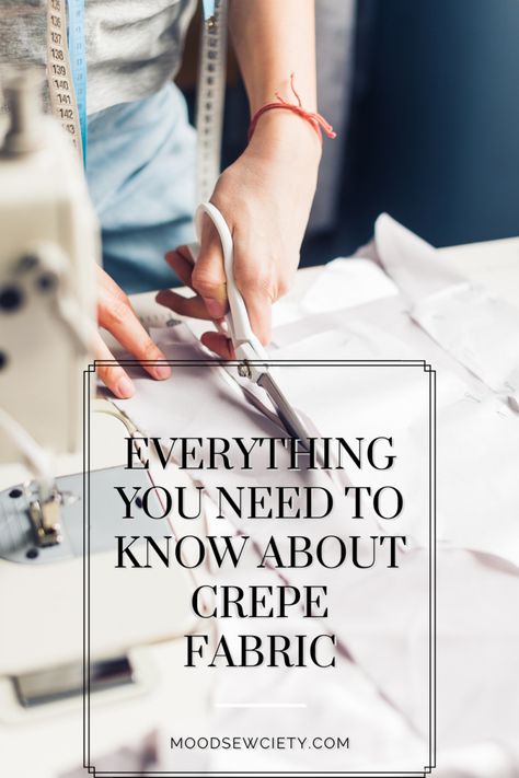 Everything You Need to Know About Crepe Fabric - Mood Sewciety Mood Sewciety, Mood Designer Fabrics, Rough Hands, Fabric For Sewing, Clothes Organization Diy, Fabric Sewing Patterns, Textile Projects, Sewing Blogs, Fabric Projects