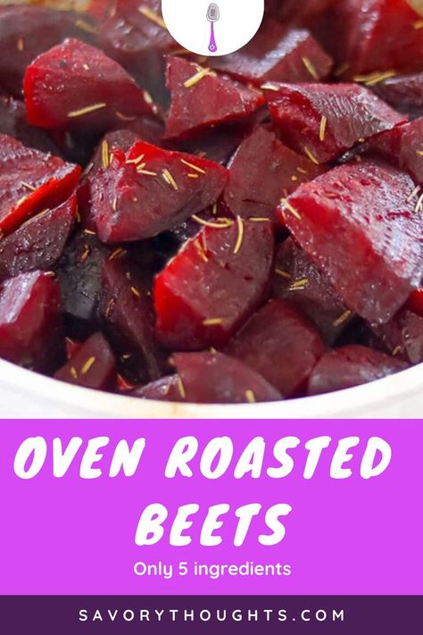 Learn to make this epic oven roasted beets recipe. Very simple and delicious. Ready in under an hour. #beets #beetsrecipe #ovenroastedbeets #roasted beets #herbbeets #savorythoughts #dinner| savorythoughts.com Roasted Beet Recipes Dinner, Roasted Beets With Goat Cheese, Red Beets Recipe, Roasted Beats, Downshiftology Recipes, Roasting Beets, Beats Recipe, Roast Beets, Roasted Beets Recipe