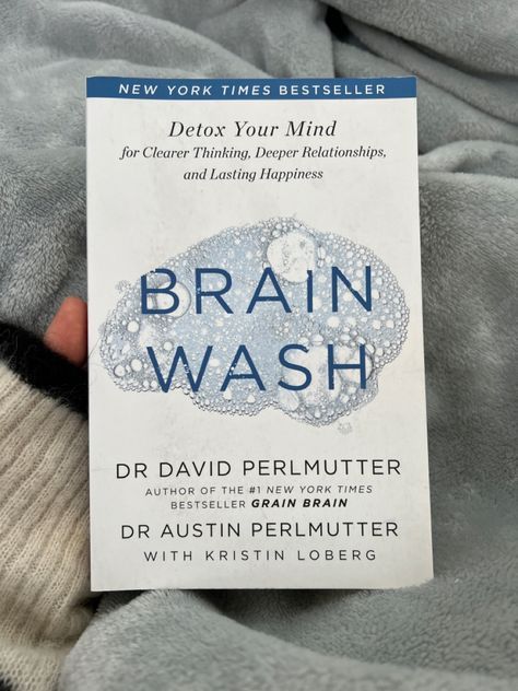 Brain Wash, David Perlmutter, Brain Book, Best Self Help Books, Healing Books, Books To Read Nonfiction, 100 Books To Read, Recommended Books, Self Development Books