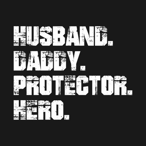 Husband Protector Quotes, Protector Quotes, Awesome Husband, Husband Birthday Quotes, Hero Design, Slogan Design, Tumbler Cups Diy, Husband Quotes, Husband Birthday