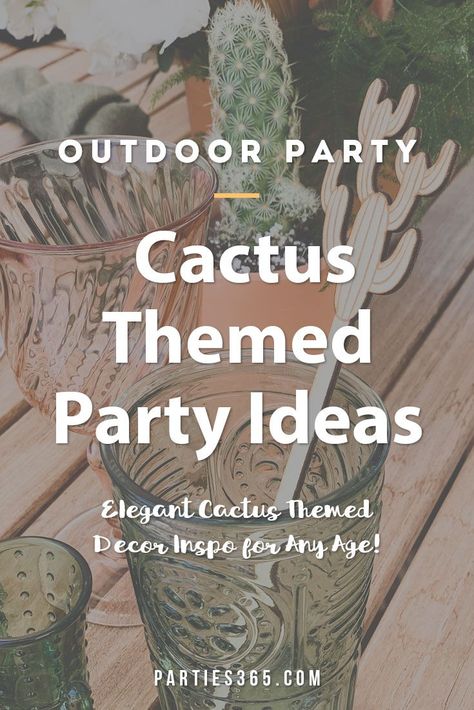 This unique Cactus Backyard Birthday Party is a great theme for kids! With modern and fresh decoration ideas, cake, balloons and more, check it out as you plan your next party! Desert Birthday Party Theme, Desert Party Theme, Cactus Backyard, Cactus Party Ideas, Desert Theme Party, Backyard Birthday Party Ideas, Cactus Theme Party, Modern Decoration Ideas, Cactus Birthday Party