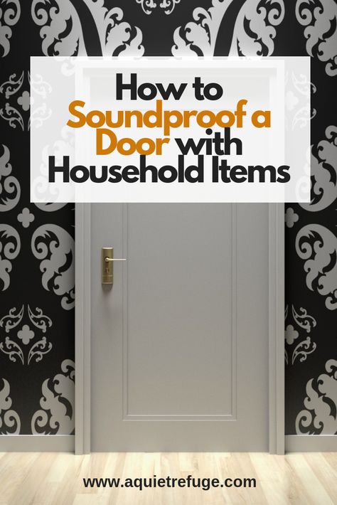 How to Soundproof a Door with Household Items. Let's see the steps to soundproof your door easily using only household items. #homeimprovement #home #door #homedecor #soundproofingguide Sound Proofing Door, Soundproof Room Diy, Sound Proofing A Room, Wood Sound Diffuser, Soundproofing Walls, Sound Diffuser, Cottagecore Living, Make A Door, Recording Studio Home