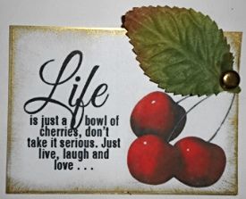 Cherry Quotes, Farmhouse Projects, Bowl Of Cherries, Office Chair Cover, Cherry Kitchen, Cherry Fruit, Mary Engelbreit, Morning Blessings, Quote Life