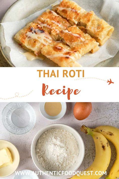 This Thai roti recipe is for a popular Thai street food also called Thai banana pancake. A crispy pancake served with condensed milk and banana, the sweet and salty flavors will get you hooked immediately. Simple to make with just a few ingredients, discover one of Thailand’s most popular treats. | Authentic Food Quest Thai Roti Recipe, Thai Food Recipes Authentic, Thai Roti, Thai Recipes Dessert, Thai Banana, 2023 Food, Banana Pancake, Baking Products, Roti Recipe