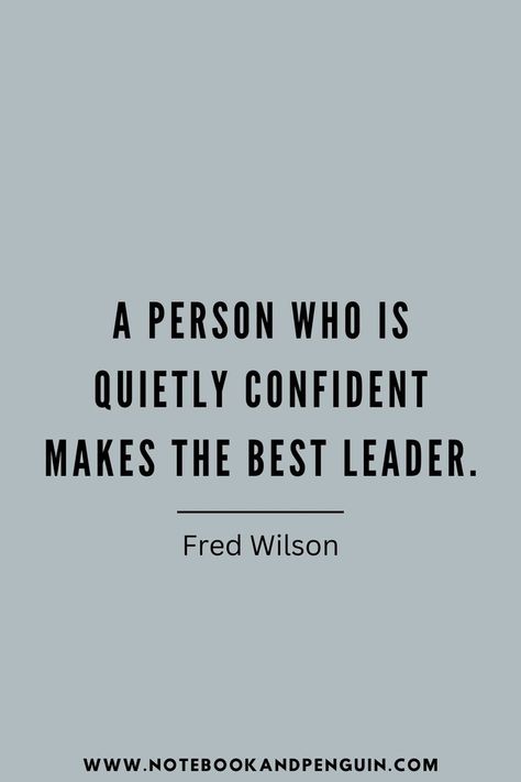 Quiet Confidence Quotes, Quotes For Entrepreneurs, Leader Quotes, Quiet Confidence, Learning Techniques, Self Confidence Tips, Wise Words Quotes, Confidence Tips, Confidence Quotes