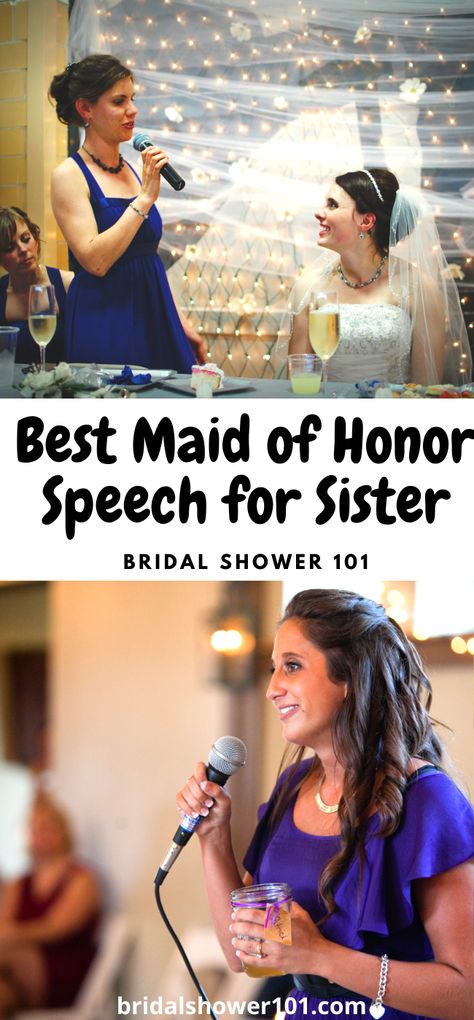 Matron Of Honor Speech, Maid Of Honor Responsibilities, Bride Wedding Speech, Sister Wedding Speeches, Bridal Shower Quotes, Bride Speech, Sister Bridesmaid, Wedding Maids, Made Of Honor