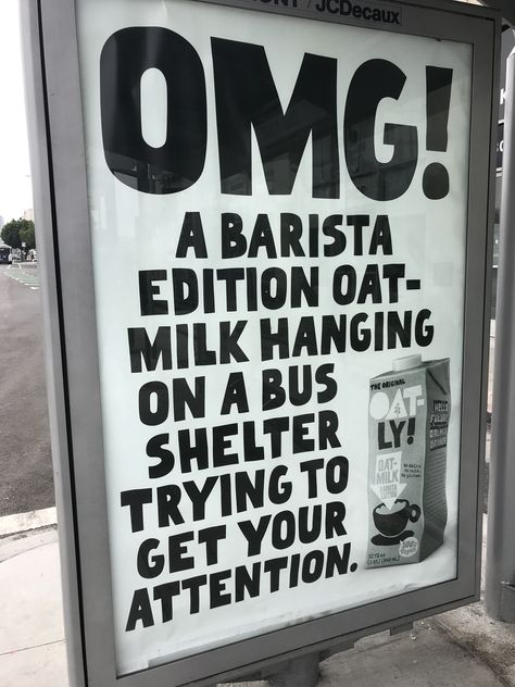 Oatly Advertising, Broadsheet Design, Ad Copywriting, Milk Advertising, Copywriting Ads, Copy Ads, Bus Shelters, Design Hacks, Swipe File