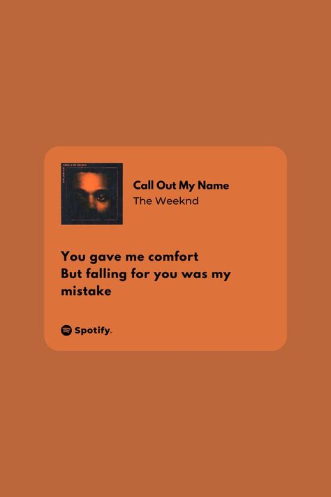 Falling In Love Songs, The Weeknd Quotes, Call Out My Name, Mistake Quotes, My Mistake, Meaningful Lyrics, Song Lyric Quotes, Today Quotes, Dont Fall In Love