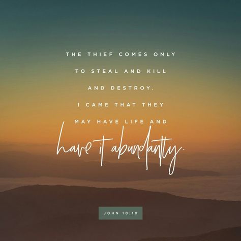 Daily Inspiration 2019: Day 271 | The Devil Comes To Steal, Kill & Destroy - Christ Came The We May Live Abundantly John 10 10, Amplified Bible, Joel Osteen, The Good Shepherd, Abundant Life, Verse Of The Day, Daily Devotional, Bible Verses Quotes, Bible Scriptures