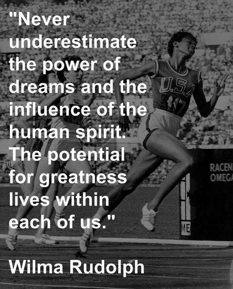 Rudolph Quote, Wilma Rudolph, A Man, Track, Running, Human, Quotes