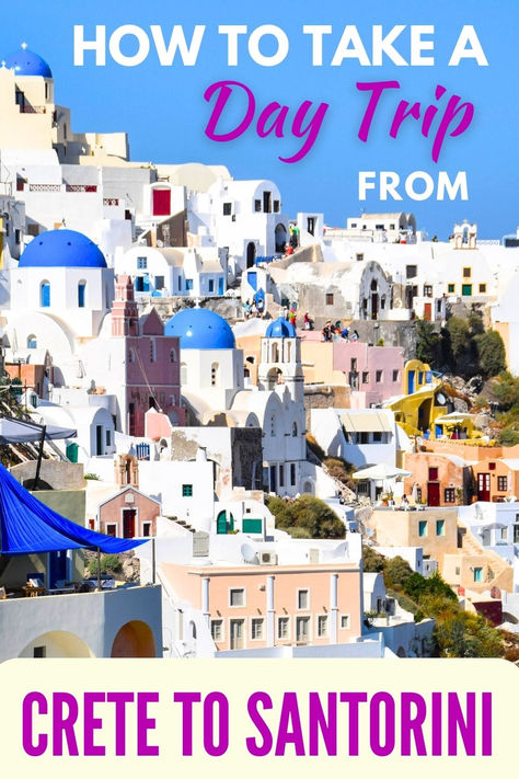 Image of the blue and white buildings in the Santorini village of Oia. Text reads How to take a day trip from Crete to Santorini. Crete Itinerary, Crete Chania, Greek Islands To Visit, Best Greek Islands, Dreamy Places, Santorini Travel, Plan Your Day, Santorini Greece, Ancient Ruins