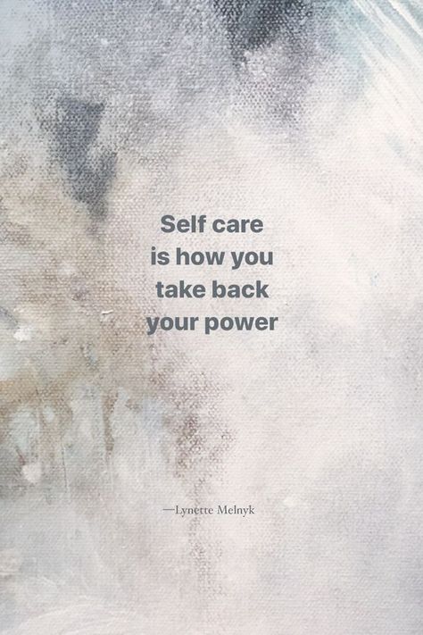 "Self care is how you take back your power"  motivational quote Self Care Is How You Take Your Power Back, Positive Energy Quotes Motivation, Taking Back My Life, Get Your Power Back Quotes, You Have Power Over Your Mind, Taking Back My Power Quotes, Take Control Of Your Life Quotes, Take Back Your Power Quotes, Take Your Power Back Quote