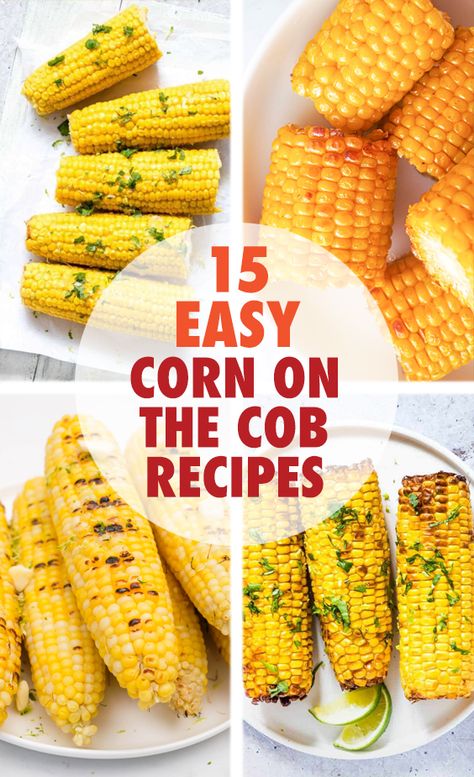 Corn on the cob is one of those side dishes that everyone loves. You will find grilled corn on the cob, boiled corn on the cob, Mexican corn on the cob, microwaved corn on the cob, easy corn on the cob. It is an easy star of the show for your backyard barbecue, summer picnics, football parties, Memorial Day and 4th of July gatherings, next campfire, your pool party. Most of these sweet corn on the cob recipes can be made with minimal ingredients and minimal prep. #corn #side Corn On The Cob Toppings Ideas, Best Corn On The Cob Recipe Grill, Corn On Cob Recipes, Corn On The Cob On The Grill, Corn On The Cob Boiled, Best Corn On The Cob Recipe, Easy Corn On The Cob, Best Corn On The Cob, Boiled Corn On The Cob