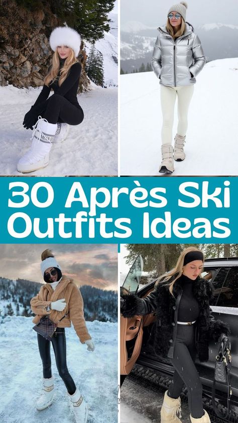 Après-Ski Fashion: 30 Outfit Ideas to Slay Without Skiing Ski Women Outfits, Ski Style Women, Ski Outfit For Women, Winter Outfit Ideas For Women, Ski Trip Outfit, Apres Ski Outfits, Apres Ski Style, 30 Outfits, Ski Outfit