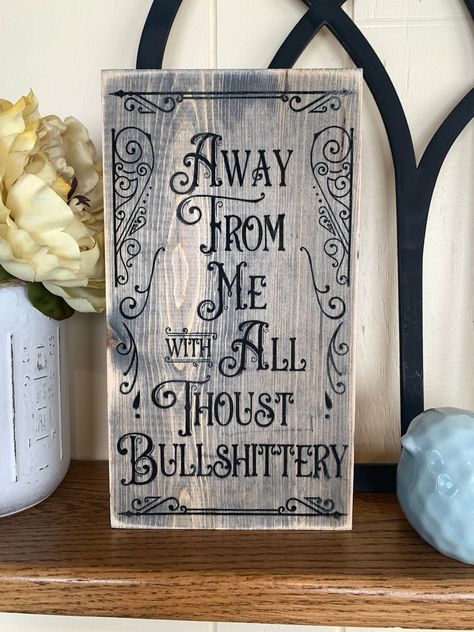 Funny Wood Signs, Funny Vintage, Vintage Humor, Sign Quotes, Funny Signs, Wooden Sign, Cricut Crafts, Vintage Signs, Cricut Projects