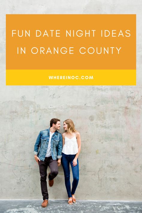 6 Fun Date Night Ideas in Orange County - Where in OC Marriage Planning, Fun Date Night Ideas, Indoor Climbing Gym, Outdoor Date, Date Night Dinners, Double Dates, Cute Date Ideas, Date Night Ideas, Healthy Marriage