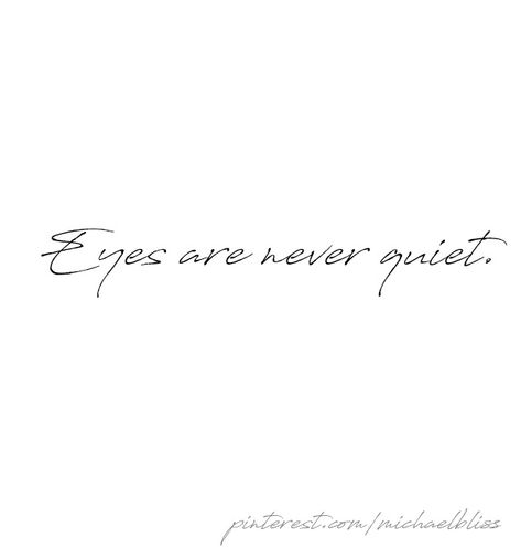 I inspire the world  Content Creator  Pinterest Community Ambassador  Follow me: pinterest.com/michaelbliss  | michael@perpetualbliss.me It’s All In The Eyes Quotes, Eyes Say It All Quotes, Quotes About Eyes Deep, Quotes On Eyes For Instagram, Quotes About Eyes Soul, Look Into My Eyes Quotes, Eyes Captions Instagram Short, Eye Quotes Deep Beautiful, Eyes Talk Quotes