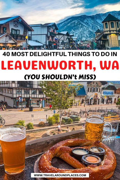 40 Most Delightful Things to do in Leavenworth Washington You Shouldn’t Miss | best things to do in Leavenworth | fun things to do in Leavenworth | top things to do in Leavenworth | unique things to do in Leavenworth | outdoor things to do in Leavenworth | places to visit in Leavenworth | things to see in Leavenworth | #bucketlist #thingstodo #hikingadventures #ustraveldestinations #roadtrip #usatravel Leavenworth Washington Oktoberfest, Things To Do In Leavenworth Wa, Leavenworth Washington Spring, Levingworth Washington, Leavenworth Washington Fall, Leavenworth Washington Christmas, Leavenworth Christmas, Washington Christmas, Oregon Coast Roadtrip