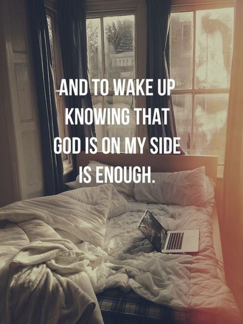 Jesus Christ Quotes: and to wake up knowing tha god is on my side is enough God Is On My Side, Woord Van God, After Life, Spiritual Inspiration, My Side, Verse Quotes, Christian Life, Quotes About God, Way Of Life