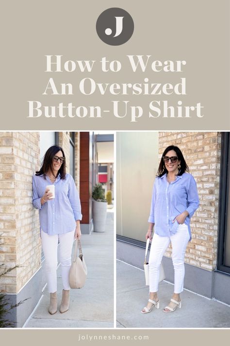 Jo-Lynne Shane shows two ways to wear an oversized button-up shirt for women over 40 this spring. This is a great item to add to your spring wardrobe that can be dressed up or down, so check out her post for some fashion tips and tricks. Tunic Button Down Shirt Outfit, How To Style Long Button Up Shirts, How To Wear Long Sleeve Button Up Shirts, Women’s Button Down Shirt Outfit, How To Wear A Boyfriend Shirt, How To Style Boyfriend Shirt, Styling An Oversized Button Up, Boyfriend Shirt Outfit How To Wear, Long Button Down Shirt Outfit