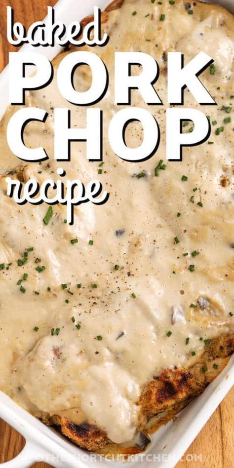 This baked pork chop recipe makes the best, comforting entree with a mushroom cream sauce. Slow Baked Pork Chops In Oven, Cream Of Chicken Pork Chops Baked, Baked Pork Chops With Cream Of Mushroom, Butterfly Pork Chops In Oven, Thick Cut Pork Chops In Oven, Pork Chops And Rice In The Oven, Stuffed Pork Chops Baked In Oven, Thick Pork Chops In Oven, Boneless Pork Chops In Oven