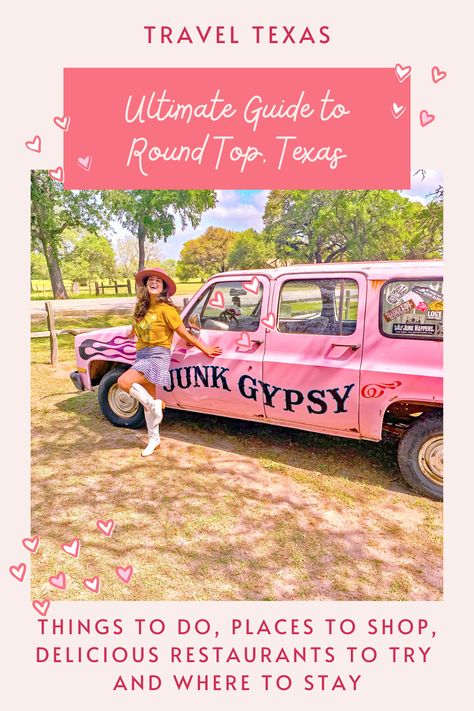 Text reads Ultimate guide to Round Top, Texas. The photo is a young woman in a skirt and boots and cowboy hat in front of a pink vehicle that says Junk Gypsy. What To Wear To Round Top Texas, Roundtop Texas Outfits, Roundtop Antiques Fair, Round Top Texas Outfits, Roundtop Texas, Round Top Texas Antiques, Texas Travel Weekend Getaways, Ohio Getaways, Round Top Antiques