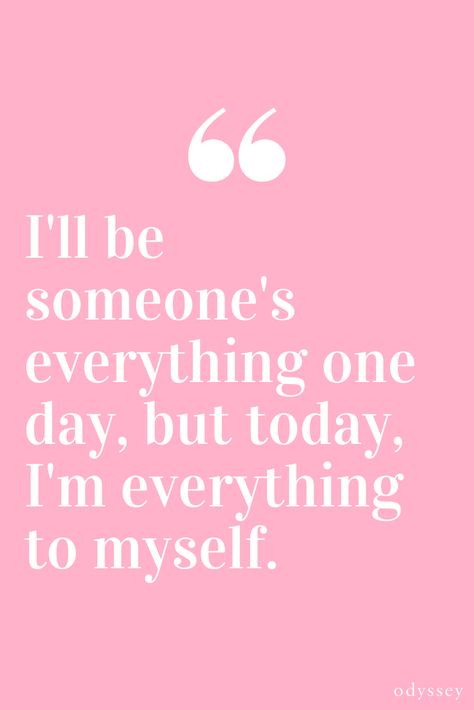 One Day Love Will Find Me, One Day Ill Find Someone Quotes, One Day Ill Find Love Quotes, One Day I’ll Be Loved, Maybe One Day I'll Be Good Enough Quotes, I Love Me Quotes, Quotes When Feeling Down, Finding Someone Quotes, 2024 Encouragement