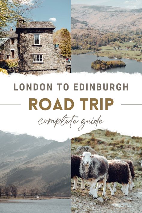 London To Edinburgh Road Trip, London Edinburgh Itinerary, Uk Road Trip Itinerary, Uk Itenary, United Kingdom Itinerary, Road Trip Scotland, England Scotland Itinerary, Uk Itinerary, Uk Roadtrip