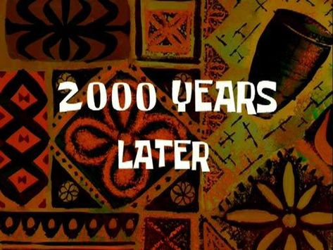 2000 Years Later | SpongeBob Time Cards | Know Your Meme 2000 Years Later, Youtube Glitch, Spongebob Time Cards, Late Meme, Funny Vines Youtube, Youtube Video Ads, Meme Background, Video Design Youtube, Youtube Memes