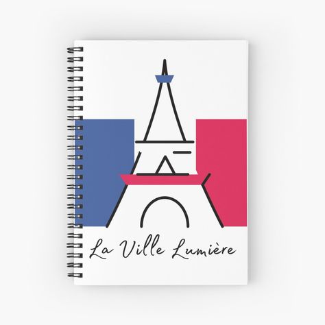 Get my art printed on awesome products. Support me at Redbubble #RBandME: https://www.redbubble.com/i/notebook/La-Ville-Lumi%C3%A8re-City-of-Light-Paris-French-Tri-Color-Design-by-DavJen/60601229.WX3NH?asc=u French Inspired Fashion, Design City, Front Page Design, Notebook Cover Design, Design Journal, Notebook Design, City Design, Notebook Cover, Design Drawing