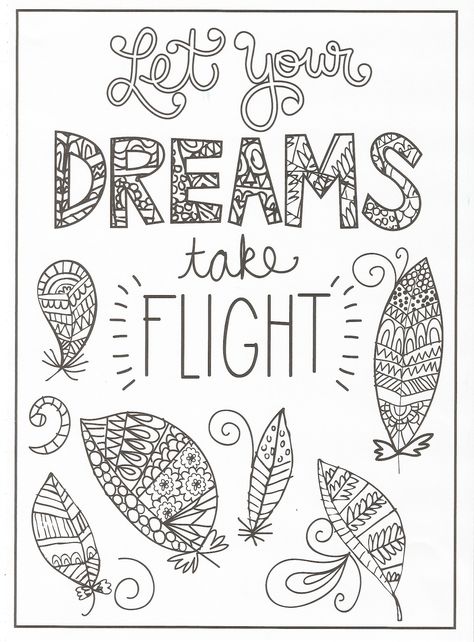 Timeless Creations - Creative Quotes Coloring Page - Let Your Dreams Take Flight Colorful Words, Let Your Dreams Take Flight, Free Printable Quotes, Creative Quotes, Gardens Coloring Book, Quote Coloring Pages, Free Adult Coloring Pages, Coloring Sheets For Kids, Colouring Printables