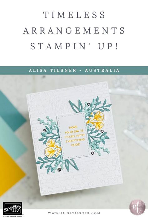 Timeless Arrangements, Plant Cards, Stampin Up Sympathy Cards, Leaf Cards, Paper Craft Tutorials, Hand Stamped Cards, Birthday Cards For Women, Hello Cards, Your Cards