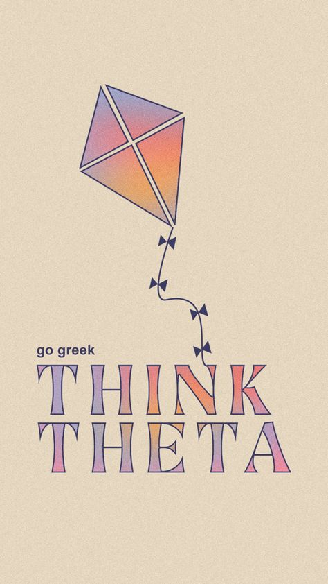 kappa alpha theta recruitment graphic, think theta, kite, gradient background, colorful Kappa Alpha Theta Aesthetic, Theta Aesthetic, Kappa Alpha Theta Graphic, Sorority Embroidery, Theta Graphic, Theta Merch, Sorority Instagram, Aesthetic Gradient, Sorority Clothing