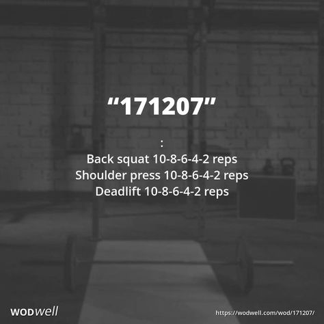 "171207" WOD - : Back squat 10-8-6-4-2 reps; Shoulder press 10-8-6-4-2 reps; Deadlift 10-8-6-4-2 reps Wods Crossfit, Crossfit Workouts Wod, Back Squat, Crossfit Workouts At Home, Crossfit At Home, Crossfit Wods, Wod Workout, Insanity Workout, Hiking Workout